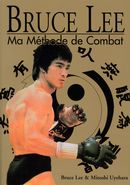 Bruce Lee - Ma méthode de combat