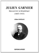 Julien Garnier - Hussard de la République (1867-1945)
