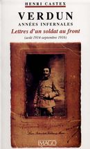Verdun années infernales. Lettres d'un soldat au front
