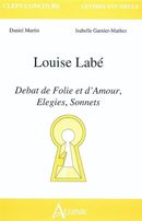 Louise Labbé: Débat de Folie et d'amour…