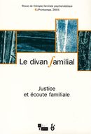 Le divan familial 06 : Justice et écoute familiale