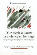 D'un siècle à l'autre : la violence en héritage