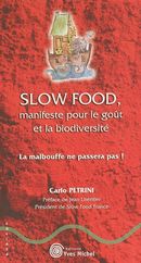 Slow food, manifeste pour le goût et la biodiversité