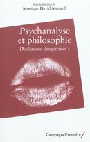 Psychanalyse et philosophie - Des liaisons dangereuses?