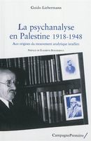 La psychanalyse en Palestine 1918-1948