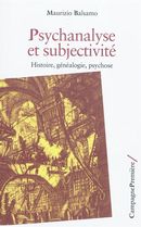 Psychanalyse et subjectivité - Histoire, généalogie, psychose