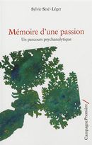 Mémoire d'une passion - Un parcours psychanalytique