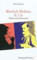 Sherlock Holmes & Cie - Détectives de l'inconscient