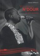 Youssou N'Dour - Le griot planétaire