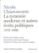La tyrannie moderne et autres écrits politiques - (1935-1968)