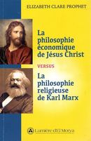 La philosophie économique de Jésus Christ versus La philosophie religieuse de Karl Marx