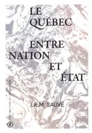 Le Québec entre Nation et État