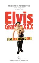 Elvis Gratton XXX : La vengeance d'Elvis Wong