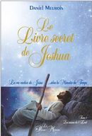 Le livre secret de Jeshua 01 : Les saisons de l'Eveil