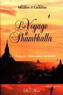 Le voyage à Shambhalla : Le Message des Maîtres réalisés à notre humanité N.E.