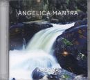 Angelica Mantra Volume. 03