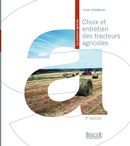 Choix et entretien des tracteurs agricoles - 3e édition