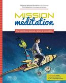 Mission méditation  Pour des élèves épanouis, calmes et concentrés