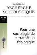 Cahiers de recherche sociologique 58 : Pour une sociologie de la transition écologique