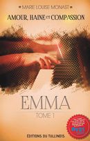 Amour, Haine et Compassion 01 : Emma N.E.