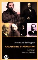 Anarchisme et éducation Anthologie 01 : 1793-1918