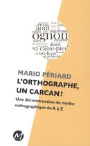 L'orthographe, un carcan ?