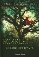 Scarlet 01 : Le faucheur d'âmes