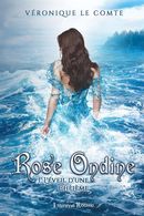 Rose Ondine 01 : L'éveil d'une Chèlème