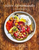 Olive + Gourmando - Le livre de recettes