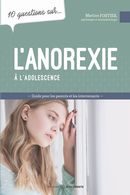 10 questions sur... L'anorexie à l'adolescence