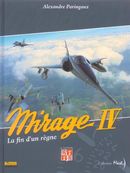Mirage IV 01 :  La fin d'un règne