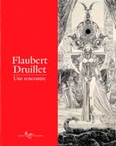 Flaubert Druillet : Une rencontre