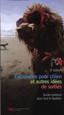 Escapades pour chien et autres idées de sorties - 3e édition