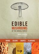 Edible mushrooms of the boreal forest