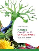 Plantes comestibles et médicinales de la forêt boréale et bienfaits du chaga