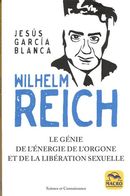 Wilhelm Reich : Le génie de l'énergie de l'orgone et de la libération sexuelle