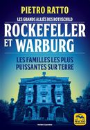 Rockefeller et Warburg : Les familles les plus puissantes sur terre