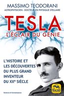 Tesla : L'éclair du génie - L'histoire et les découvertes du plus grand inventeur du XXe siècle