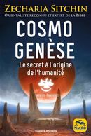 Cosmo Genèse : Le secret à l'origine de l'humanité