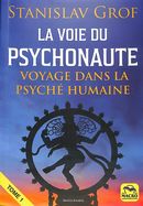 La Voie du Psychonaute - Voyage dans la psyché humaine