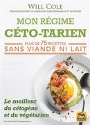 Mon régime céto-tarien - Le meilleur du cétogène et du végétarien N.E.