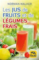 Les jus de fruits et de légumes frais N.E.