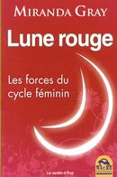 Lune rouge : Les forces du cycle féminin