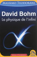 David Bohm - La physique de l'infini