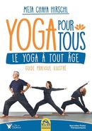 Yoga pour tous : Le yoga à tout âge