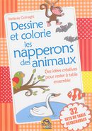 Dessine et colorie les napperons des animaux