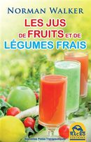 Les jus de fruits et de légumes frais N.E.
