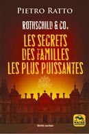 Rothschild & CO. - Les secrets des familles les plus puissantes