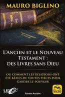 L'Ancien et le Nouveau Testament : Des livres sans Dieu
