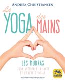Le yoga des mains : Les Mudras